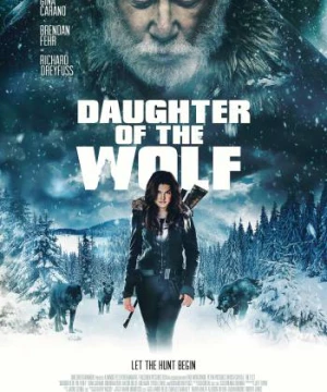 Đứa Con Của Sói (Daughter Of The Wolf) [2019]