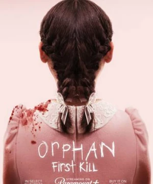 Đứa Trẻ Mồ Côi 2: Nạn Nhân Đầu Tiên (Orphan: First Kill) [2022]