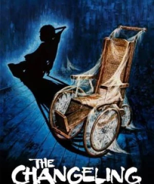 Đứa Trẻ Thay Thế (The Changeling) [1980]