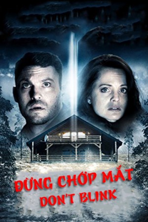 Đừng Chớp Mắt (Don't Blink) [2014]