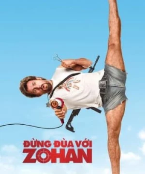 Đừng Đùa Với Zohan (You Don't Mess with the Zohan) [2008]