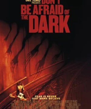 Đừng Sợ Bóng Tối (Don't Be Afraid of the Dark) [2011]