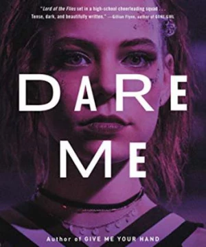 Đừng Thách Tôi (Dare Me) [2020]