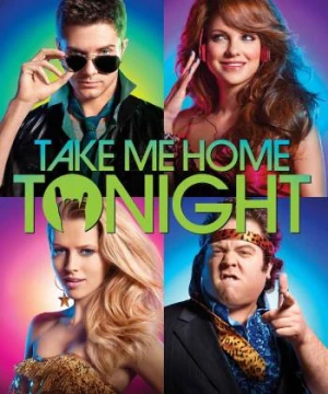 Đừng Xa Em Đêm Nay (Take Me Home Tonight) [2011]