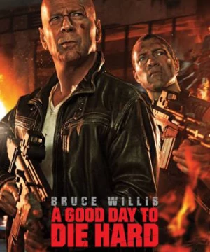 Đương Dầu Với Thử Thách 5 (A Good Day to Die Hard) [2013]