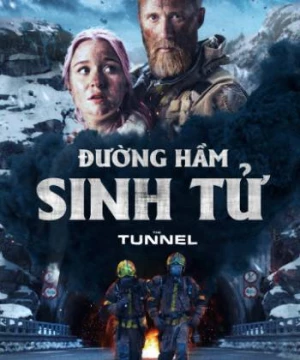 Đường Hầm Sinh Tử (The Tunnel) [2019]