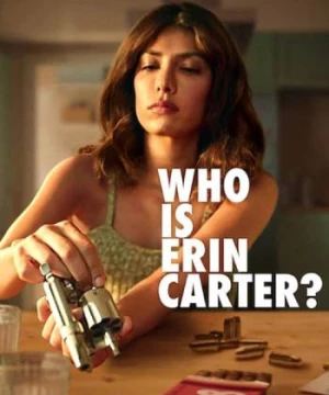 Erin Carter Là Ai? (Who Is Erin Carter?) [2023]