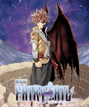 Fairy Tail: Nước Mắt Rồng (Fairy Tail Movie 2: Dragon Cry) [2017]