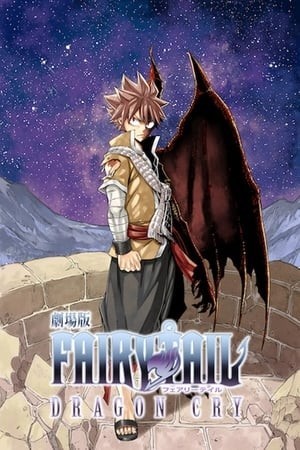 Fairy Tail: Nước Mắt Rồng (Fairy Tail Movie 2: Dragon Cry) [2017]