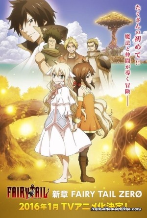 Fairy Tail Zero (Fairy Tail Zero, Hội Pháp Sư phần Zero, Fairy Tail) [2016]