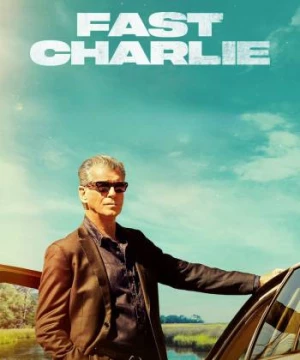 Fast Charlie (Fast Charlie) [2023]