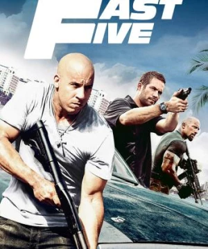 Fast Five (Fast Five) [2011]