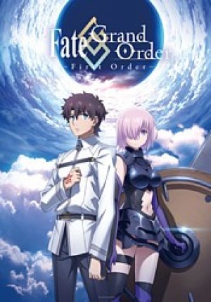 Fate/Grand Order: First Order (Fate/Grand Order -First Order-) [2016]