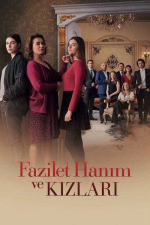 Fazilet Và Những Cô Con Gái (Phần 1) (Fazilet Hanim ve Kizlari (Season 1)) [2016]