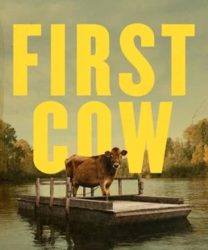 First Cow (First Cow) [2019]