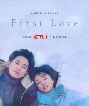 First Love (First Love) [2020]