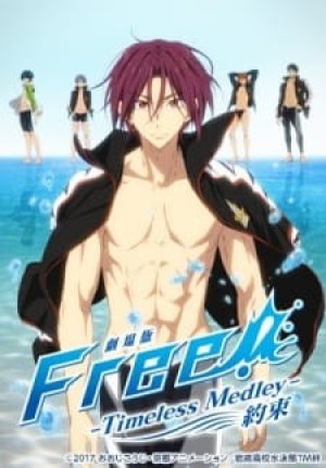 Free! Movie 2: Timeless Medley - Yakusoku (Free! The Movie -Timeless Medley- the Promise) [2017]