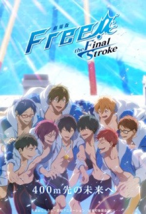 Free! Movie 5: The Final Stroke - Kouhen (Gekijouban Free! The Final Stroke Kouhen) [2022]