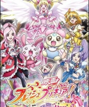 Fresh Precure! Movie: Omocha no Kuni wa Himitsu ga Ippai!? (Fresh Pretty Cure! Movie: The Kingdom of Toys has Lots of Secrets!?) [2009]