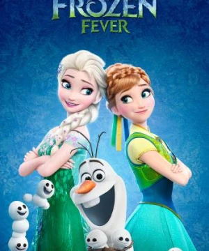 Frozen Fever (Frozen Fever) [2015]