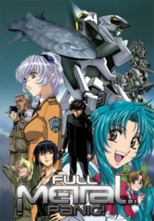 Full Metal Panic! (FMP, Fullmetal Panic!) [2002]