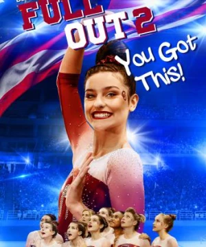 Full Out 2: You Got This! (Full Out 2: You Got This!) [2020]