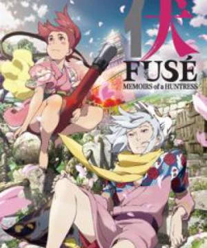 Fuse: Teppou Musume no Torimonochou (Fusé: Memoirs of a Huntress, FUSE: Memoirs of the Hunter Girl) [2012]