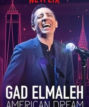 Gad Elmaleh: Giấc Mơ Mỹ (Gad Elmaleh: American Dream) [2018]