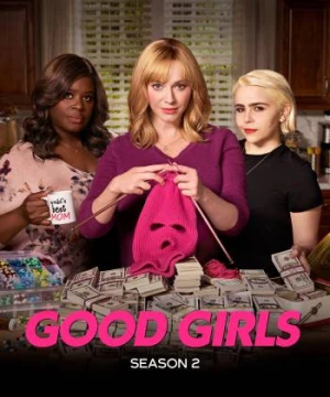 Gái ngoan (Phần 2) (Good Girls (Season 2)) [2019]