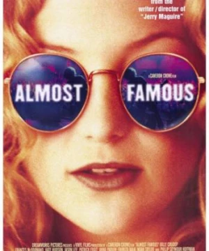 Gần Như Nổi Tiếng (Almost Famous) [2001]