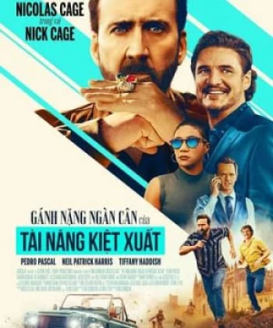 Gánh Nặng Ngàn Cân Của Tài Năng Kiệt Xuất (The Unbearable Weight of Massive Talent) [2022]