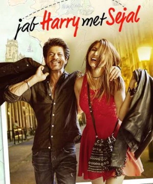 Gặp Gỡ Trời Tây (Jab Harry Met Sejal) [2017]