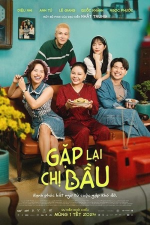 Gặp Lại Chị Bầu (Gặp Lại Chị Bầu) [2024]