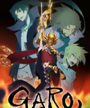 Garo: Honoo no Kokuin (Viêm Hỏa Khắc Ấn, GARO: THE ANIMATION, Garo Project) [2014]