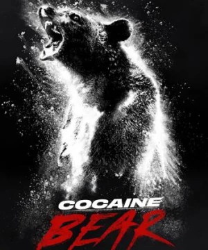 Gấu Phê Pha (Cocaine Bear) [2023]