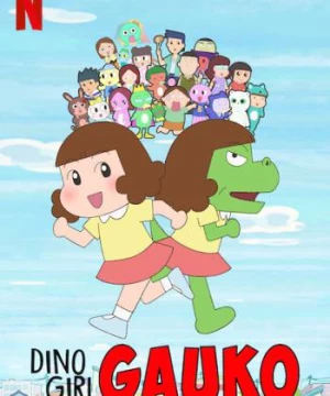 Gauko - Cô bé khủng long (Phần 1) (Dino Girl Gauko (Season 1)) [2019]