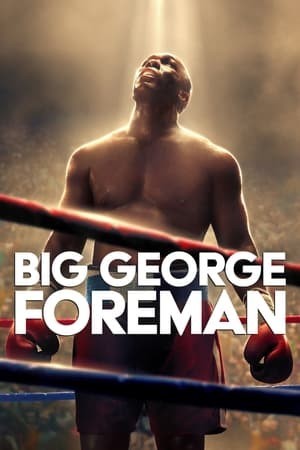 George Foreman Hành Trình Vĩ Đại (Big George Foreman) [2023]