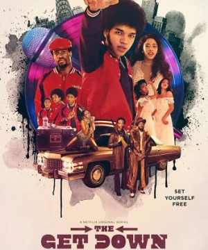 Get Down (Phần 1) (The Get Down (Season 1)) [2016]