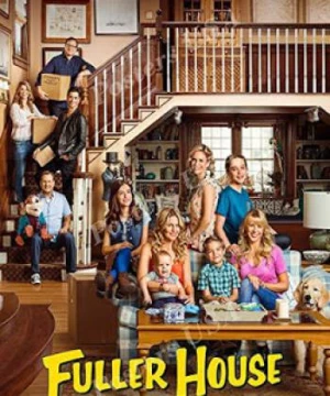 Gia đình Fuller (Phần 5) (Fuller House (Season 5)) [2019]