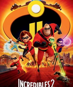 Gia Đình Siêu Nhân 2 (Incredibles 2) [2018]