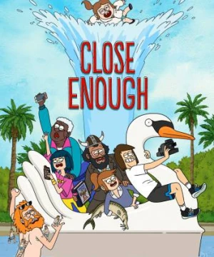 Gia đình siêu thực (Phần 2) (Close Enough (Season 2)) [2021]