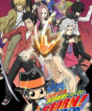 Gia sư HITMAN REBORN! (Reborn!, Kateikyoushi Hitman Reborn!, Home Tutor Hitman Rebo) [2006]