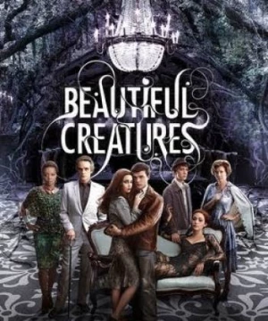 Gia Tộc Huyền Bí (Beautiful Creatures 2013) [2013]