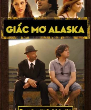 Giấc Mơ Alaska (Dreaming Alsaka (Phần 1)) [2012]