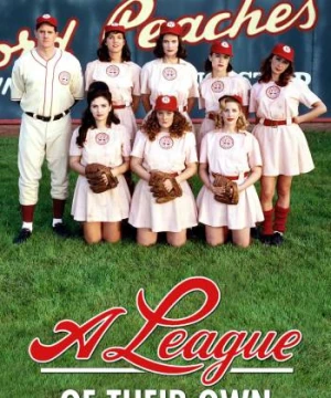 Giải Bóng Chày Nữ (A League of Their Own) [1993]