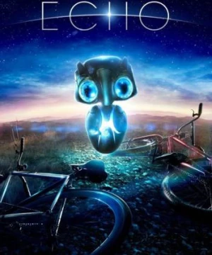 Giải Cứu Sinh Vật Ngoài Hành Tinh (Earth to Echo) [2014]