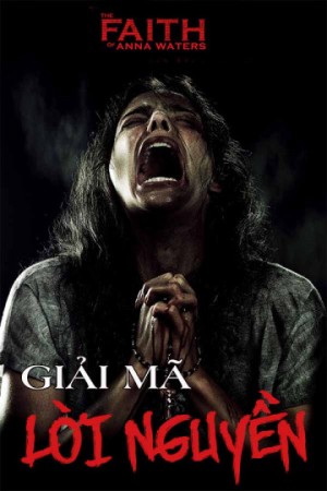 Giải Mã Lời Nguyền (The Faith of Anna Waters) [2016]