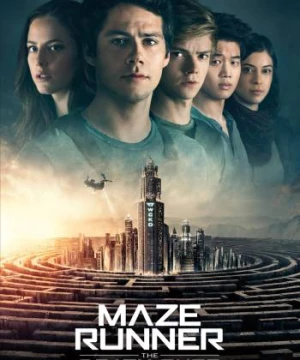 Giải Mã Mê Cung: Lối Thoát Tử Thần (Maze Runner: The Death Cure) [2018]