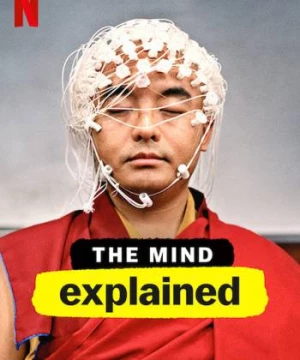 Giải mã tâm trí (Phần 1) (The Mind, Explained (Season 1)) [2019]