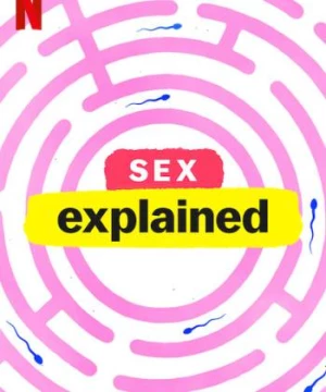 Giải mã tình dục (Sex, Explained) [2020]